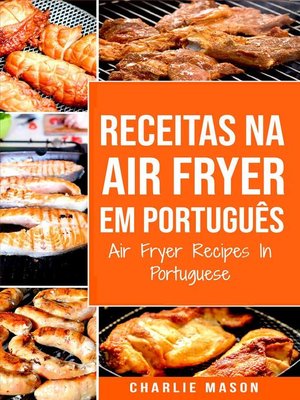 cover image of Receitas Na Air Fryer Em Português/ Air Fryer Recipes In Portuguese